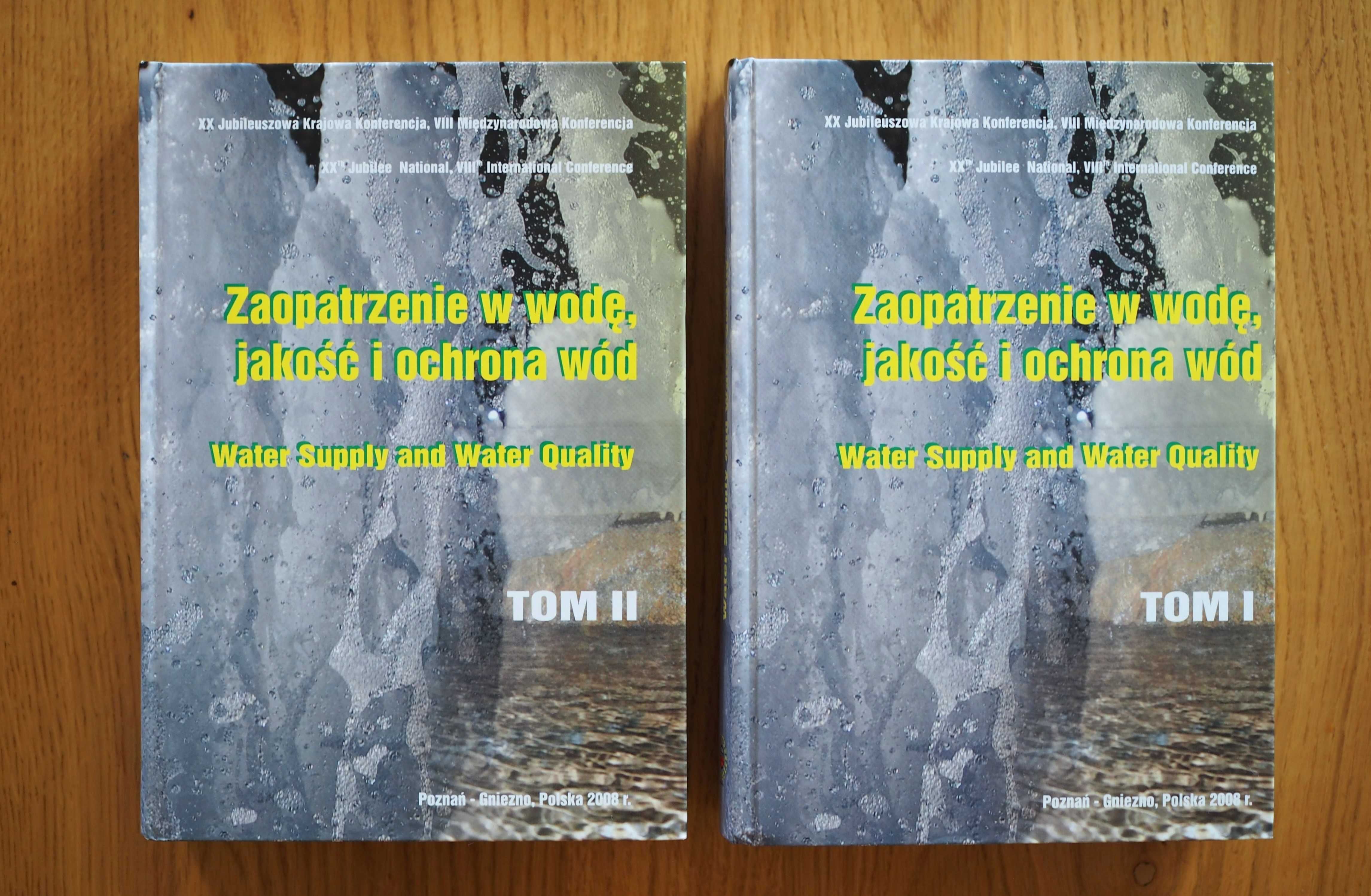 Zaopatrzenie w wodę, jakość i ochrona wód tom I, II