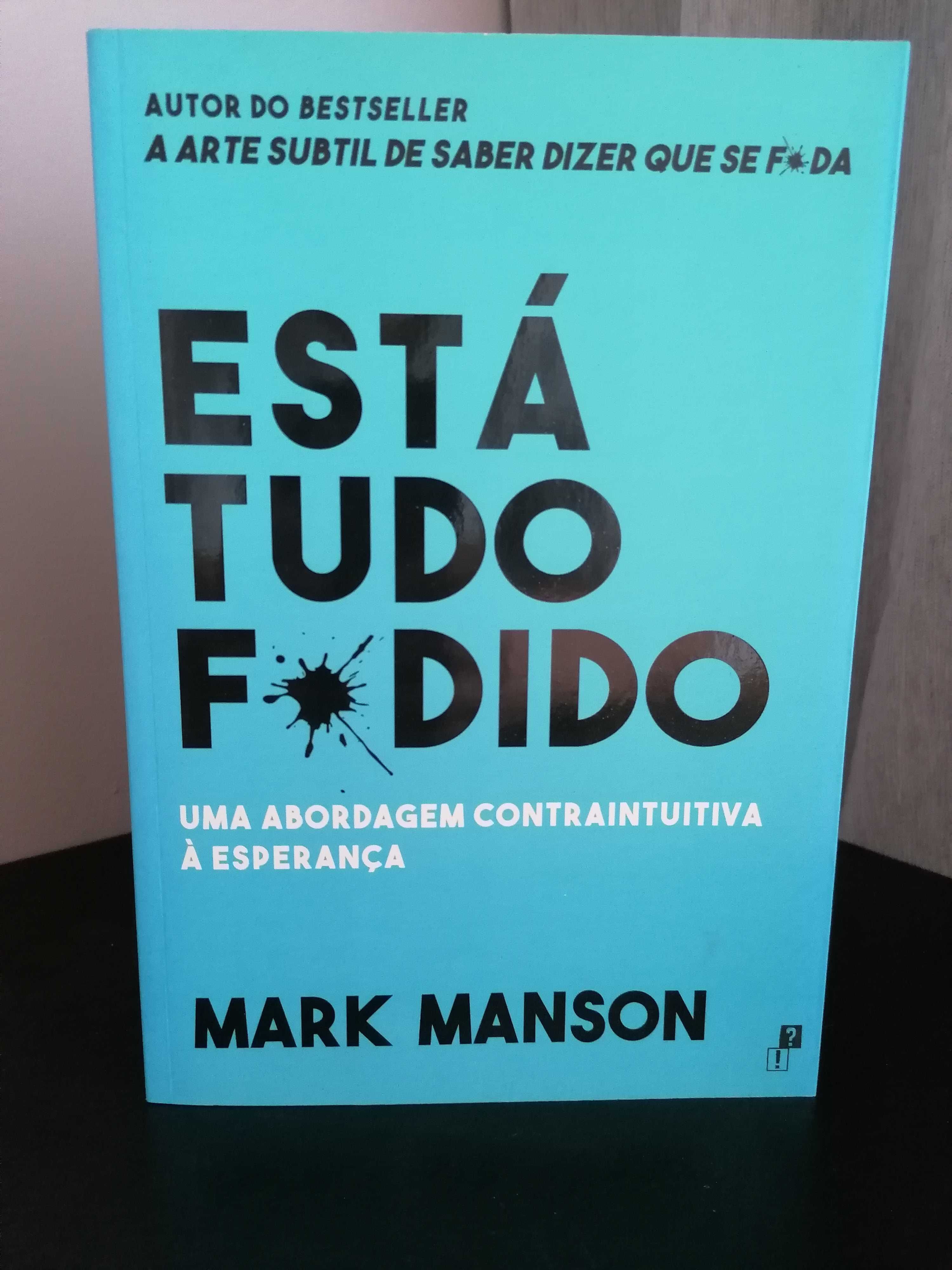 Está Tudo F*dido - Mark Manson