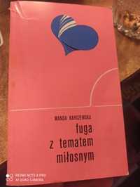 "Fuga z tematem miłosnym" Wanda Karczewska