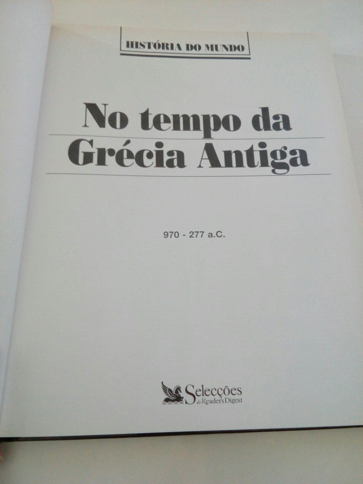 'No tempo da Grécia Antiga', Selecções do Reader's Digest.