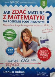 Jak zdać maturę z matematyki na poz. podst. Dariusz Kulma Elitmat