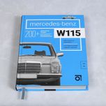 Mercedes-Benz W115/114 С историческими и техническими комментариями