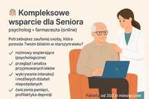 Kompleksowe wsparcie dla Seniora – psycholog + farmaceuta (online)