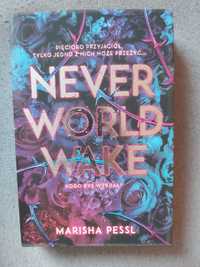 Marisha Pessl "Neverworld wake", stan idealny!