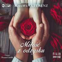 Miłość Z Odzysku Audiobook, Malwina Ferenz