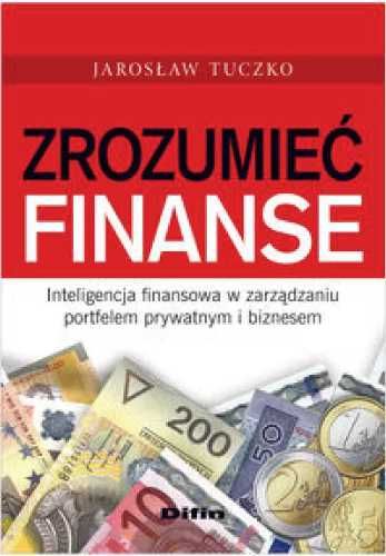 Zrozumieć finanse - Jarosław Tuczko