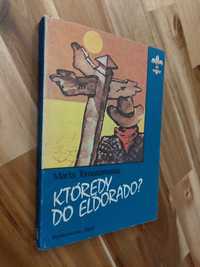 Którędy do Eldorado? Marta Tomaszewska