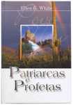 Patriarcas e Profetas - (Brochado) de Ellen G. White