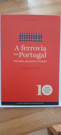 Livro A Ferrovia em Portugal passado, presente e futuro