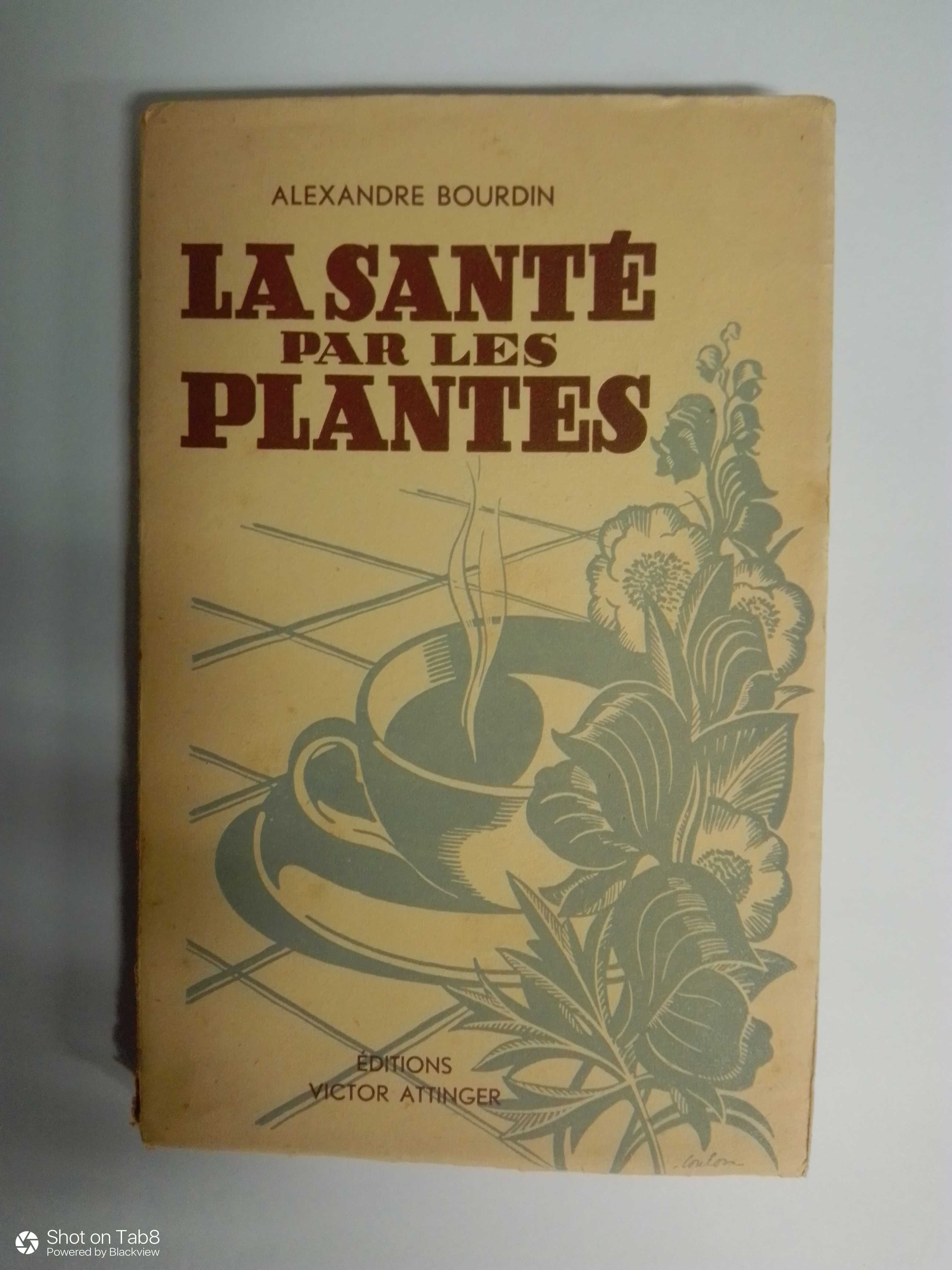 Lá Santé par les Plantes, de Alexandre Bourdin