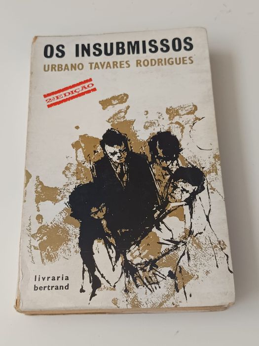 Os insubmissos - Urbano Tavares Rodrigues