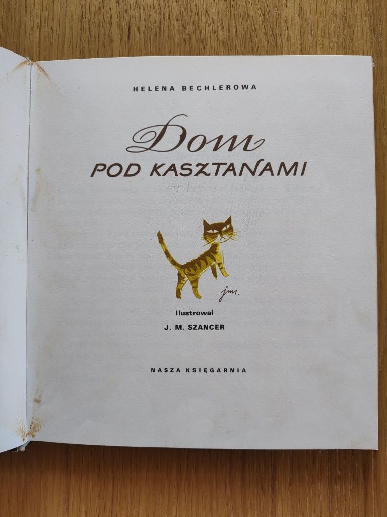Dom pod kasztanami Helena Bechlerowa, il.J.M.Szancer!