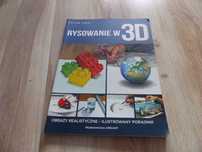 Rysowanie w 3 D. Obrazy realistyczne - Ilustrowany