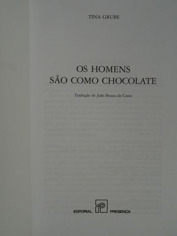 Os Homens São Como Chocolate de Tina Grube