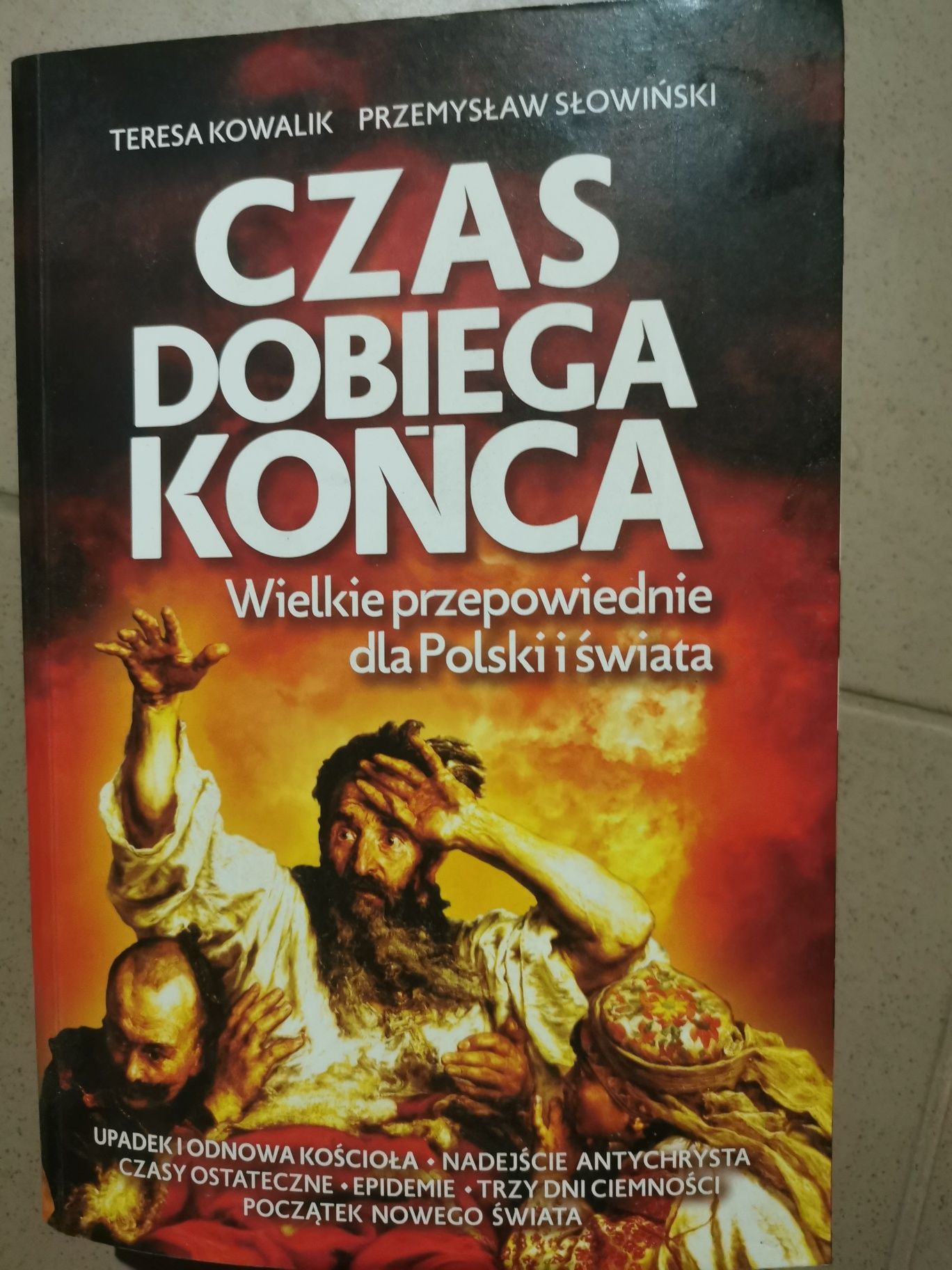 Czas dobiega końca. Wielkie przepowiednie dla Polski i świata