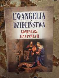 Ewangelia dzieciństwa komentarz Jana Pawła II