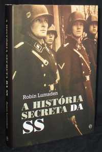 Livro A História Secreta da SS Robin Lumsden