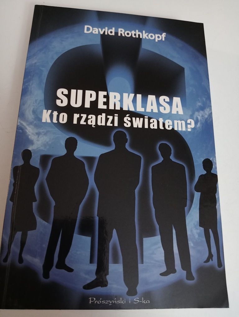 Superklasa. Kto rządzi światem? - David Rothkopf