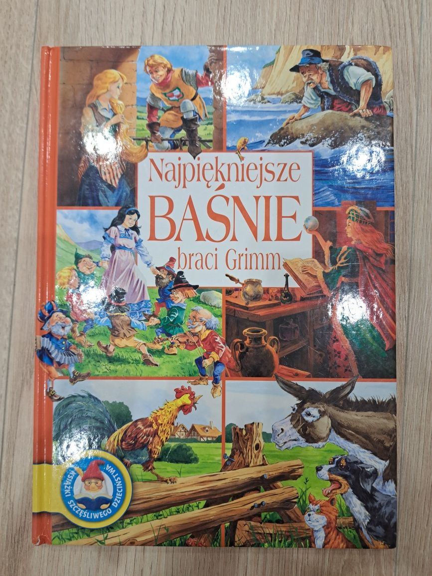 Najpiękniejsze Baśnie braci Grimm. Książki Szczęśliwego dzieciństwa.
