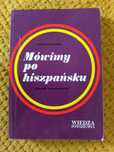 Mówimy po hiszpańsku. kurs dla początkujących