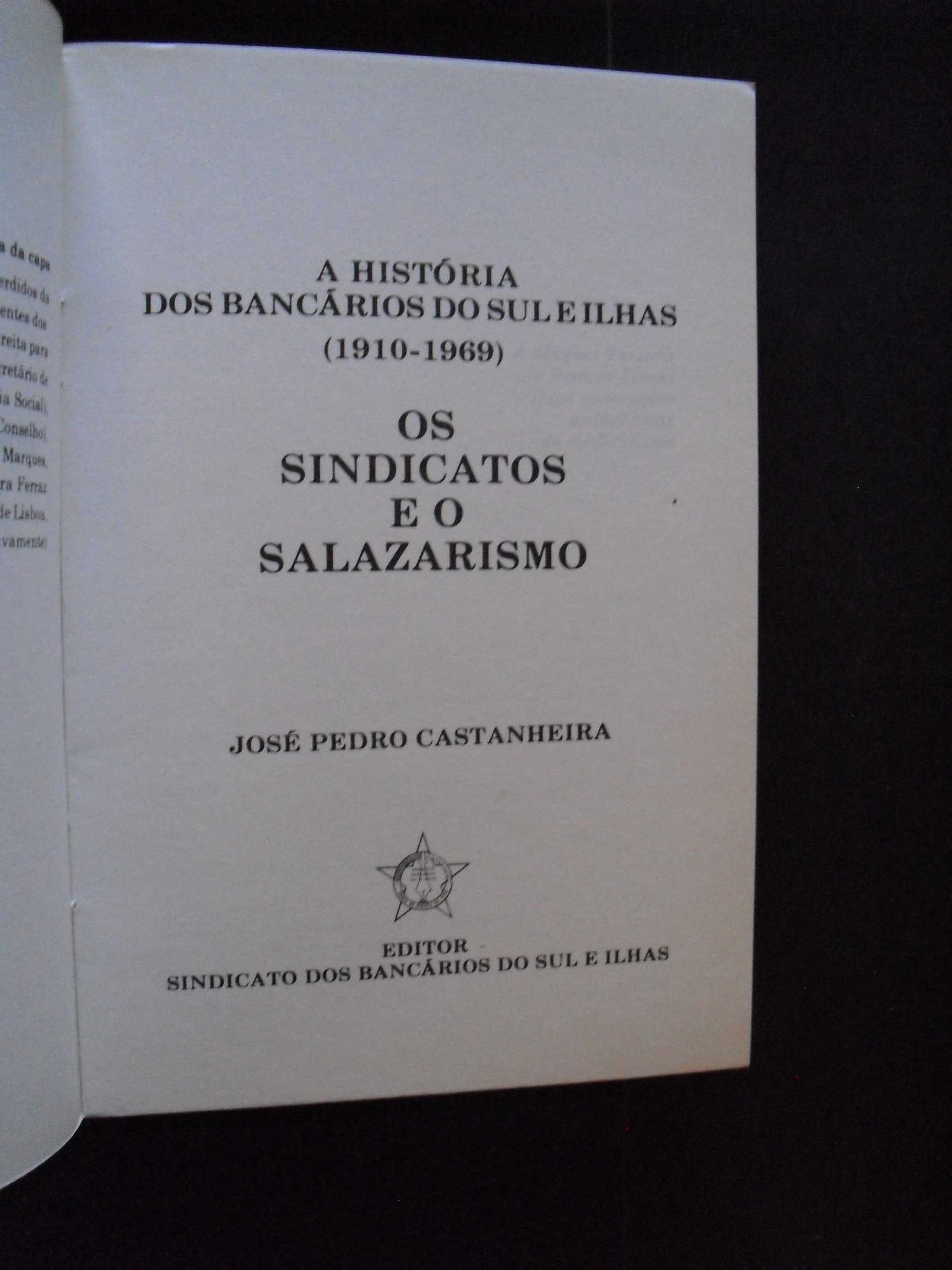 Castanheira (José Pedro);Os Sindicatos e o Salazarismo