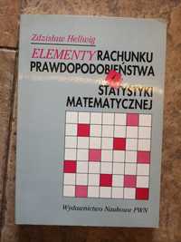 ELEMENTY rachunku PRAWDOPODOBIEŃSTWA i statystyki matematyczne Hellwig