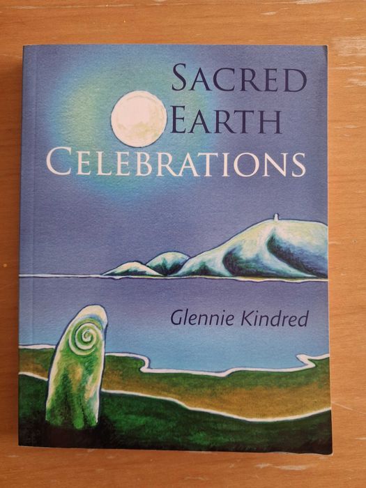 Sacred Earth Celebrations de Glennie Kindred