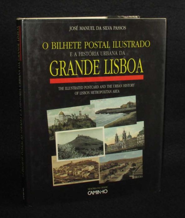 Livro O Bilhete Postal Ilustrado e a História Urbana da Grande Lisboa