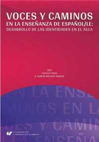 Voces y caminos en la enseanza de espaol/LE - red. R. Sergio Balches