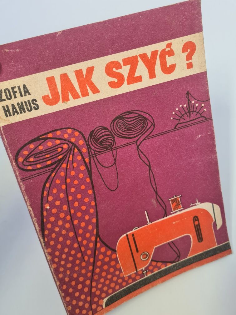 Jak szyć? Zofia Hanus - Książka