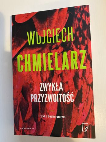 Wojciech Chmielarz Zwykła przyzwoitość