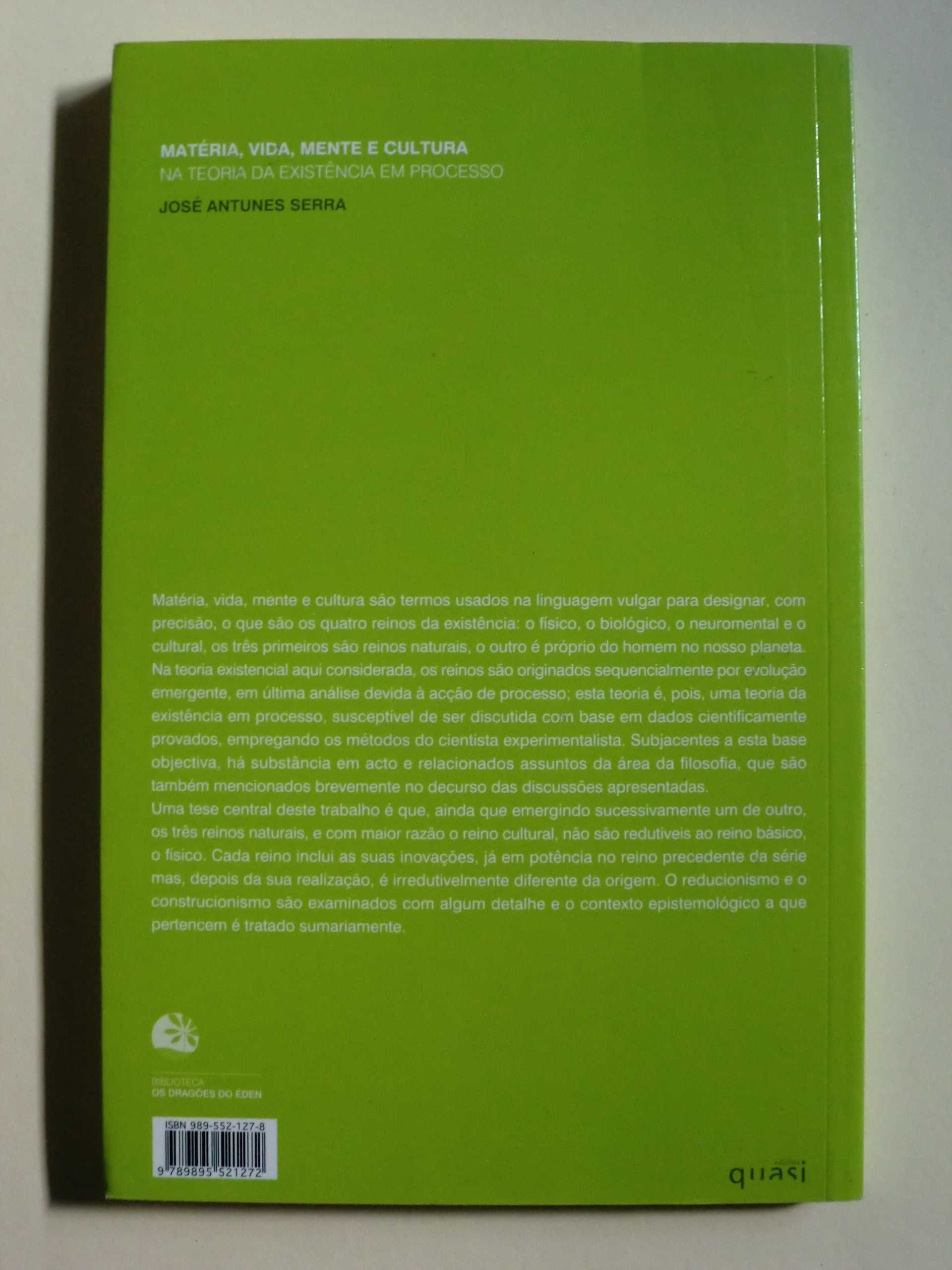 Matéria, Vida, Mente e Cultura
de José Antunes Serra