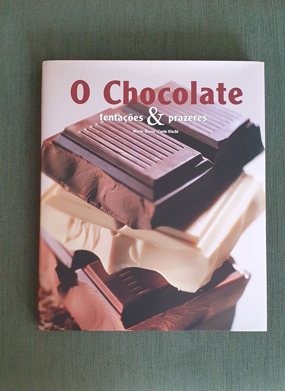 Livro " O Chocolate tentações & prazeres"