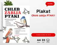 Plakat Chleb zabija PTAKI! A4, A5, A6 do druku