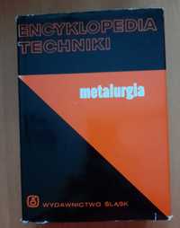 Encyklopedia techniki  metalurgia