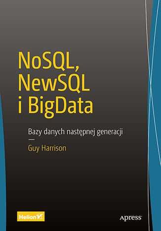 NoSQL, NewSQL i Big data, Guy Harrison, książka