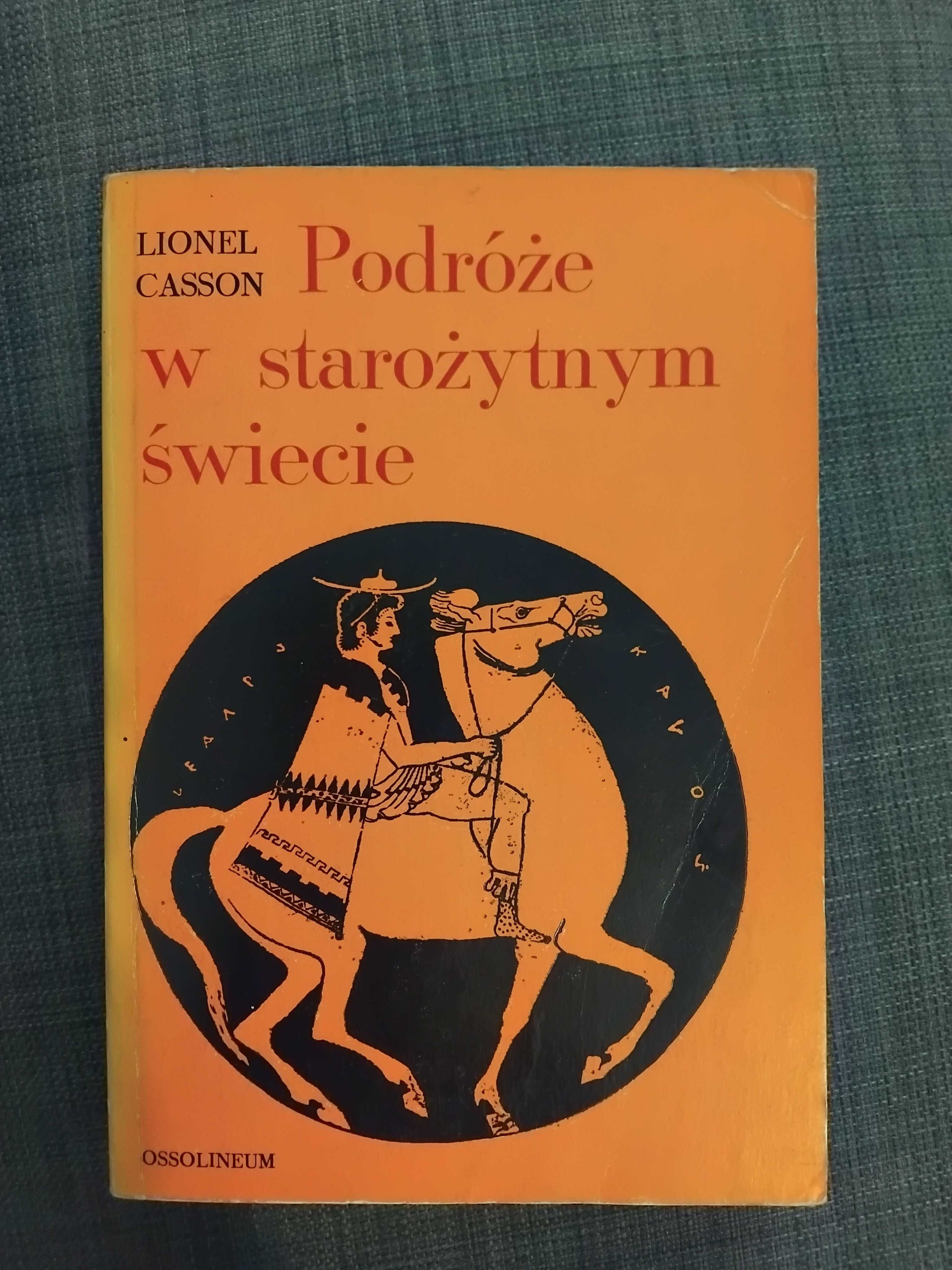 Lionel Casson Podróże w starożytnym świecie