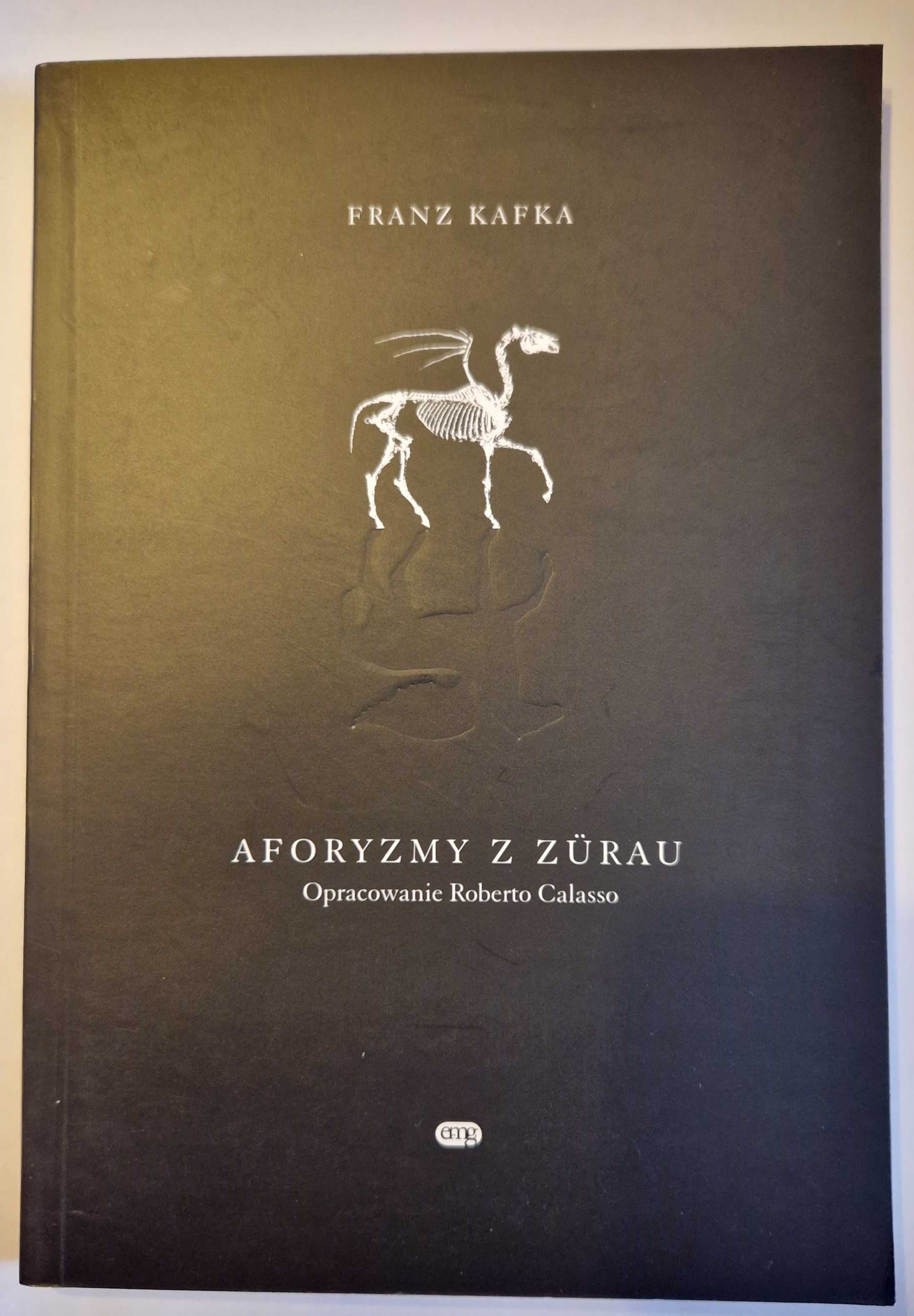 Aforyzmy z Zurau Franz Kafka nowa!