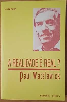 A Realidade é Real?, Paul Watzlawick