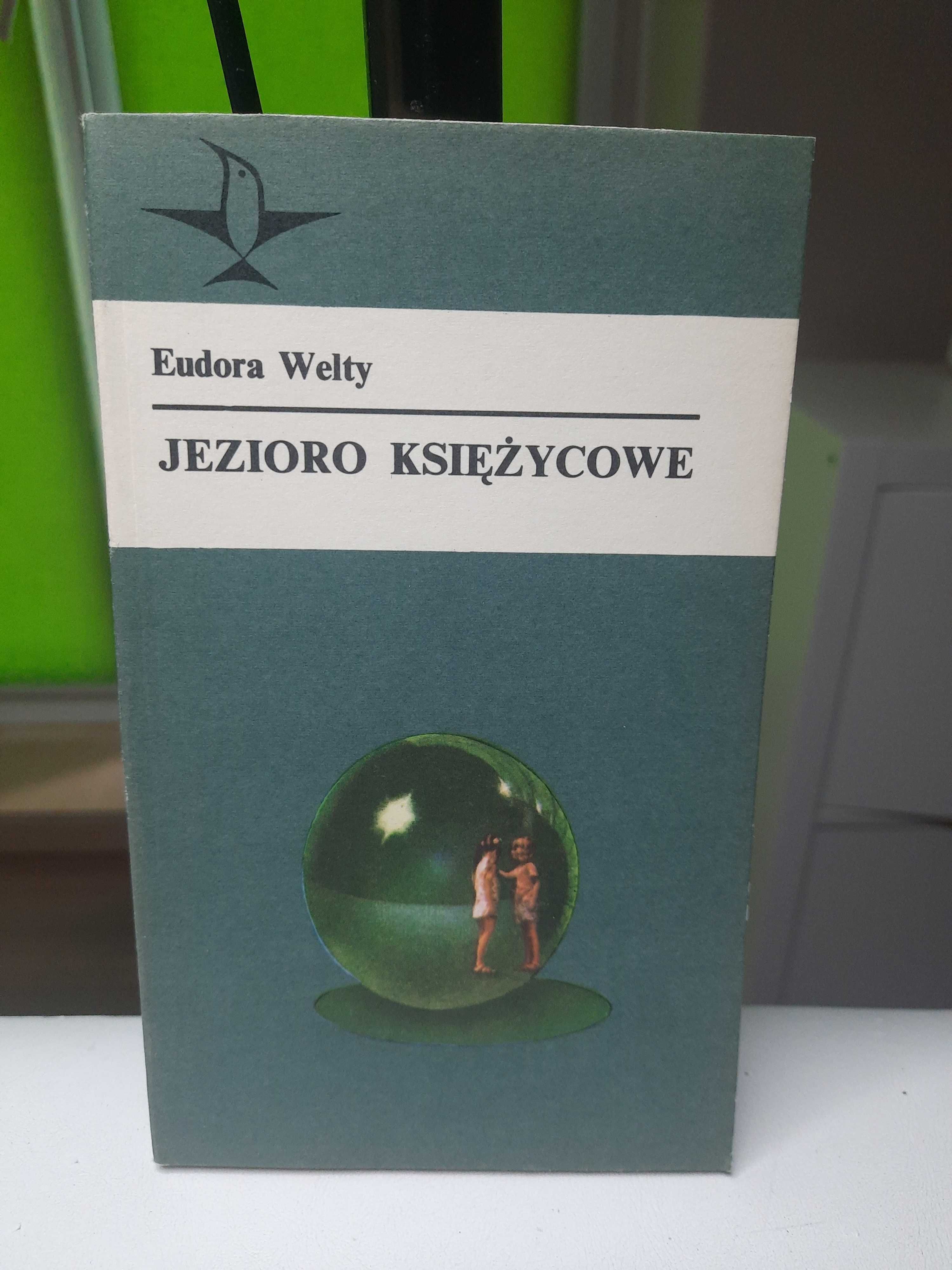 Eudora Welty "Jezioro Księżycowe"