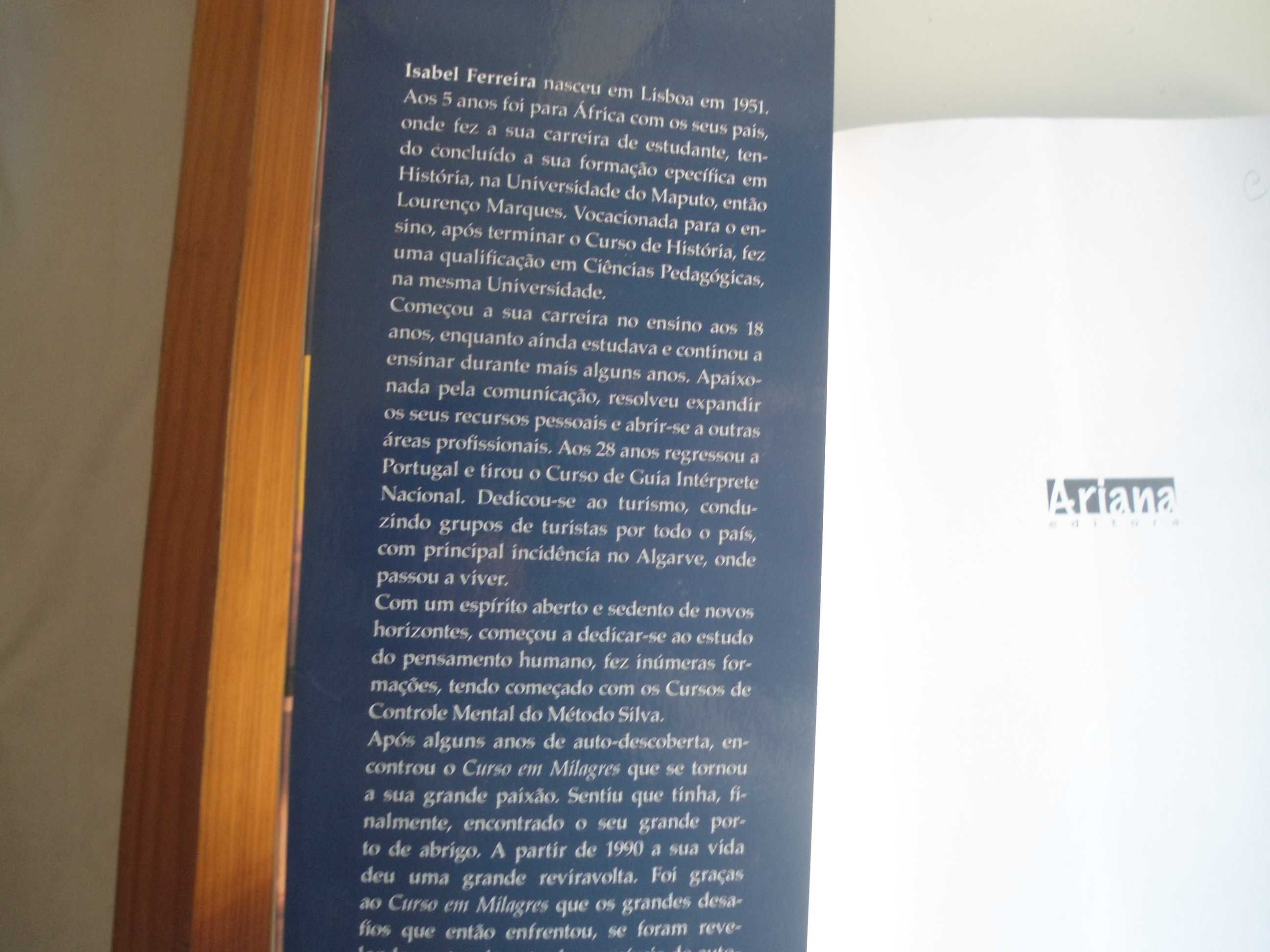 Entre o Medo e a Liberdade por Isabel Ferreira