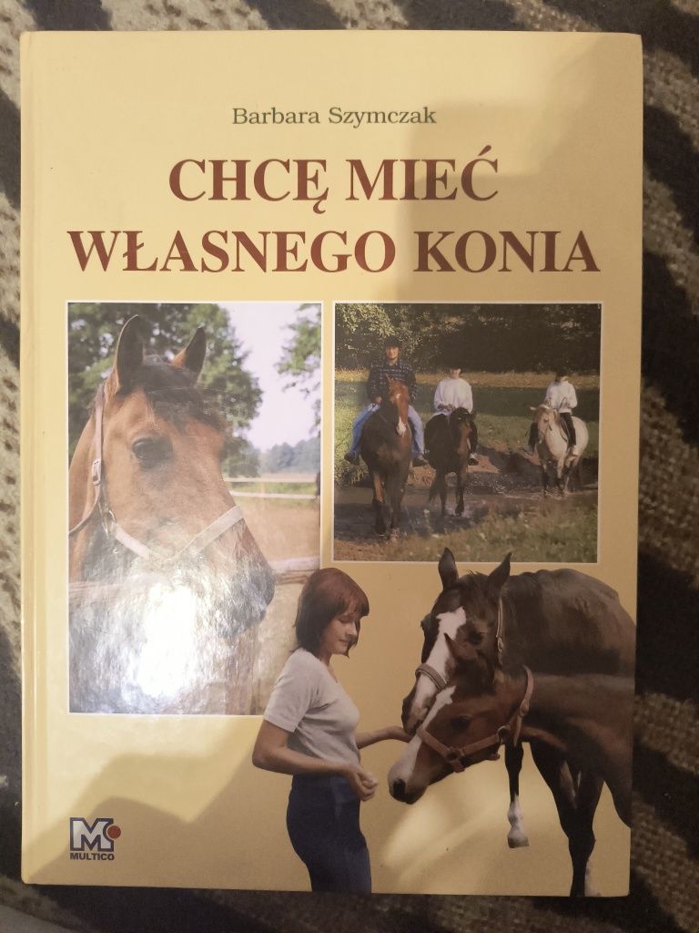 Chcę mieć własnego konia Barbara Szymczak