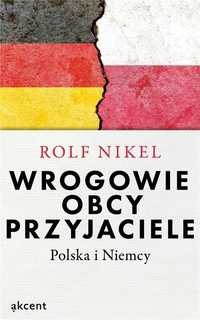 Wrogowie, Obcy, Przyjaciele, Rolf Nikel