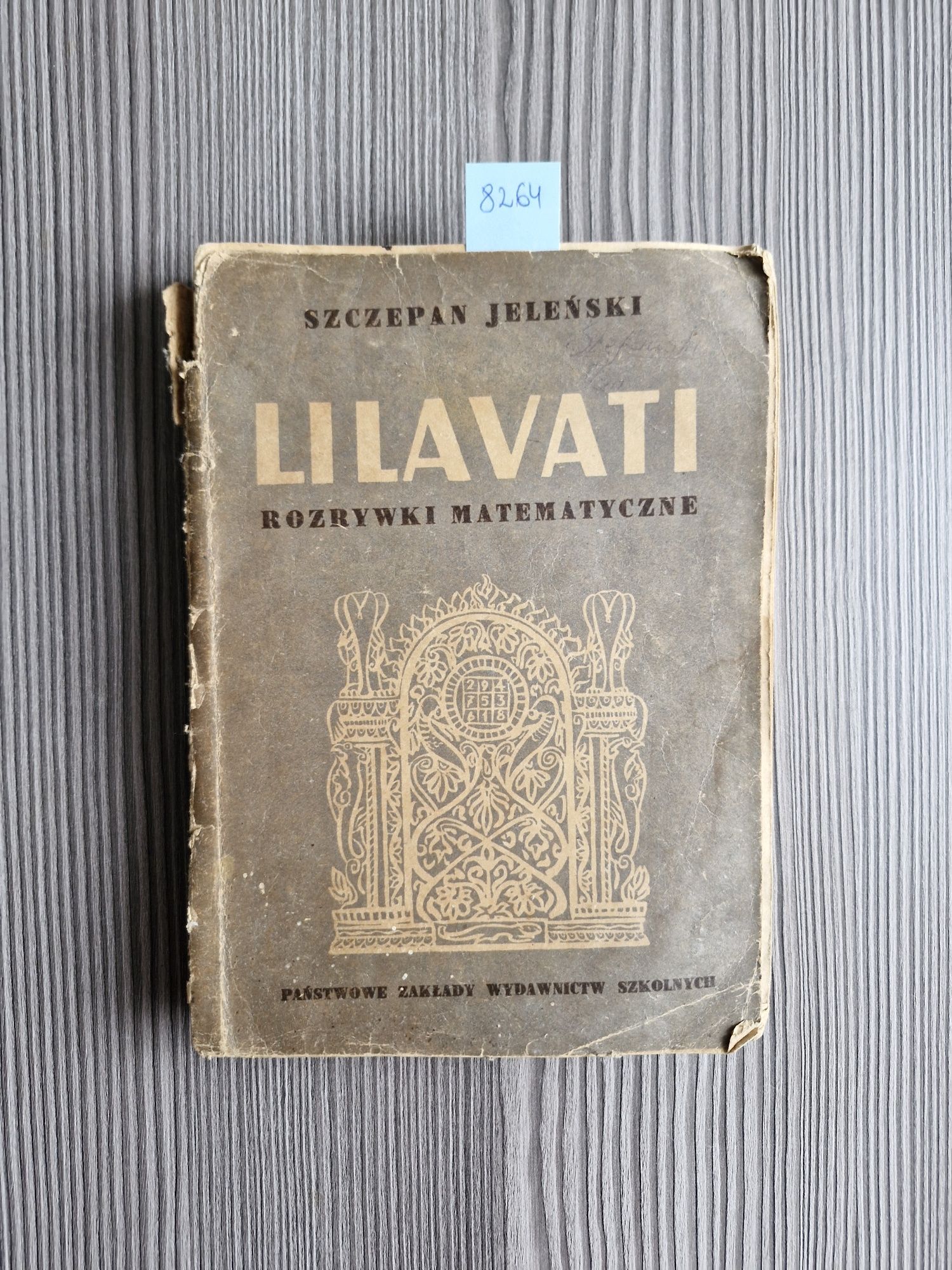 8264. "Lilavati" Rozrywki matematyczne..Szczepan Jeleński