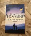 I góry odpowiedziały echem Khaled Hosseini
