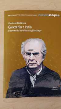 Ćwiczenia z życia. O twórczości Wiesława Myśliwskiego