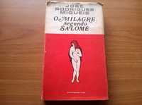 O Milagre segundo Salomé (vol. I, 1.ª ed.) - José Rodrigues Miguéis