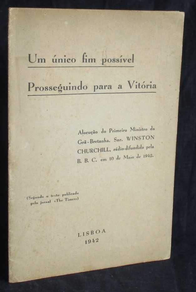 Livro Um único fim possível Prosseguindo para a Vitória Churchill