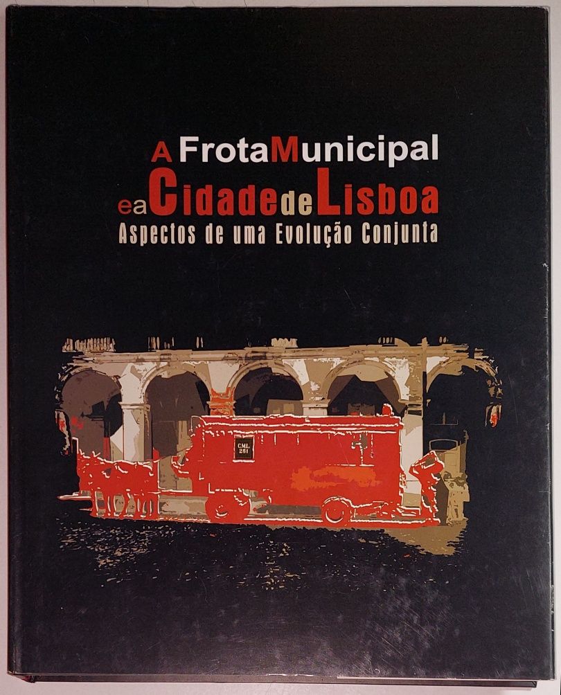 A Frota Municipal e a Cidade de Lisboa (2ª edição)
