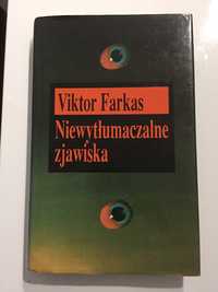 Viktor Farkas Niewytłumaczalne zjawiska